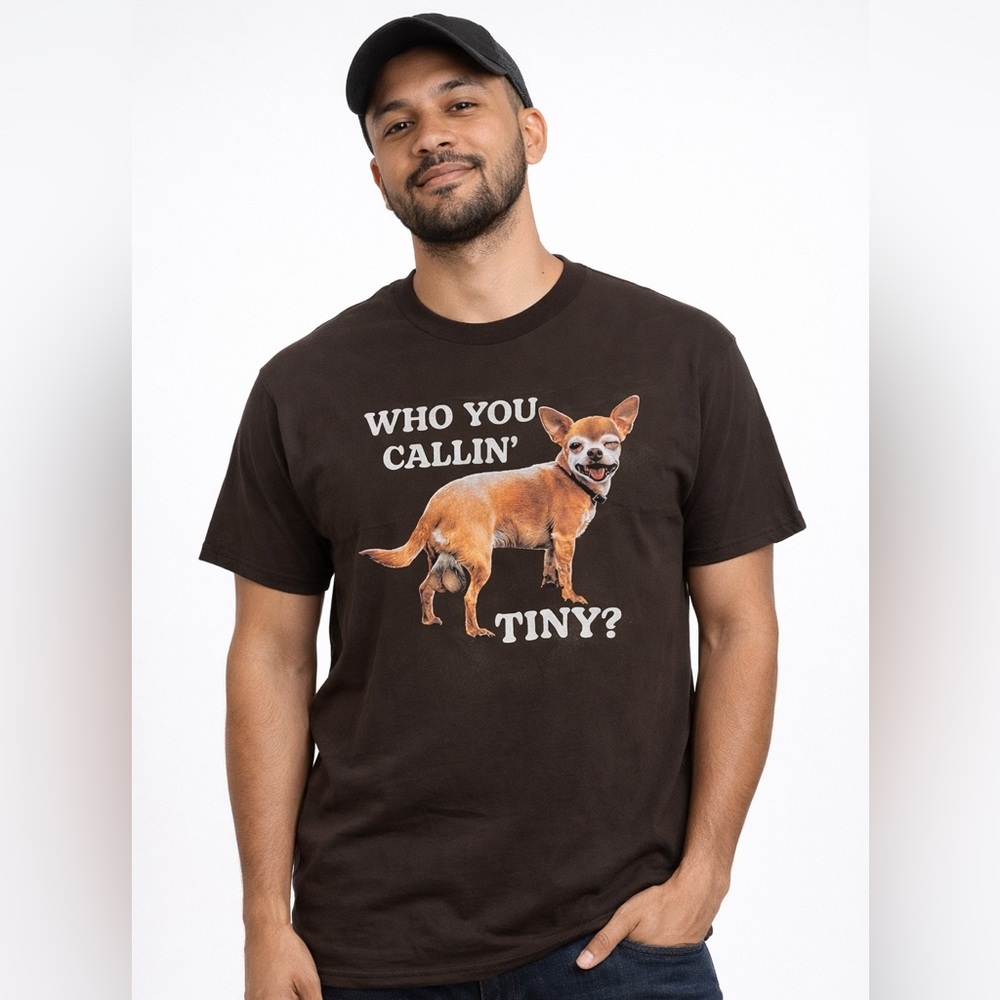 “Who You Callin’ Tiny?” Graphic T-Shirt
